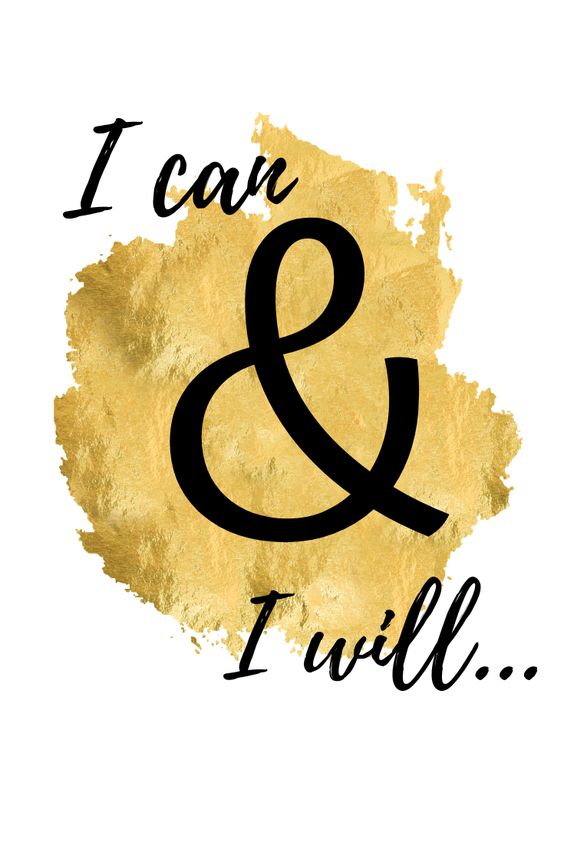 i can and i will